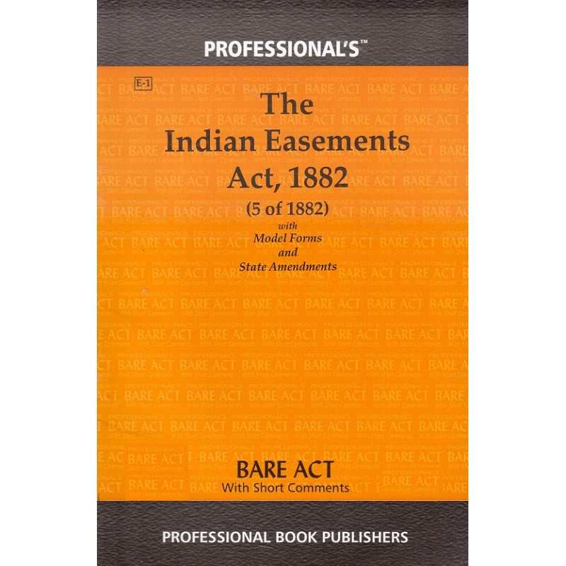 Professionals The Indian Easements Act 1882 Bare Act 4079